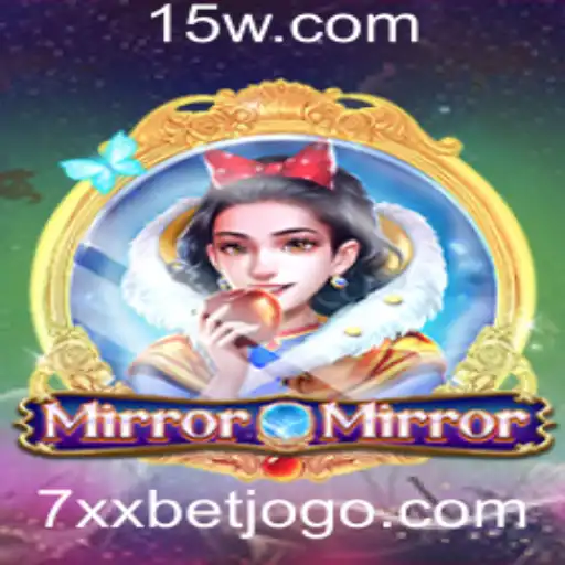 Descubra o Fascinante Mundo de MirrorMirror e a Emoção das Apostas 7xx bet