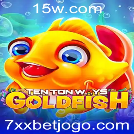 Explorando o Fascinante Mundo de TenTonWaysGoldfish: Um Jogo Revolucionário com 7xx Bet